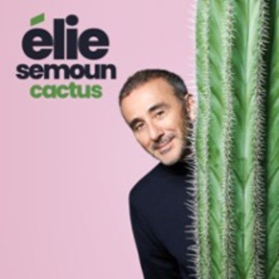 "Elie Semoun - Cactus - Tournée"
