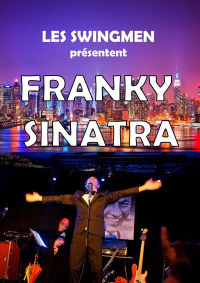 FRANKY SINATRA - Hommage à Sinatra Par Les Swingmen