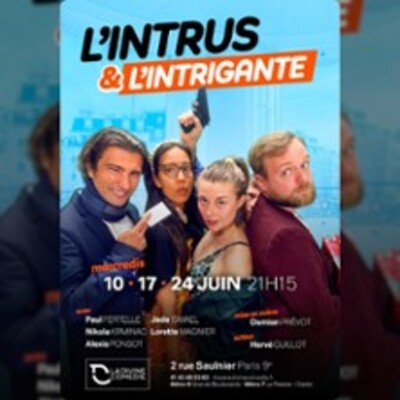 "L'Intrus et l'Intrigante"