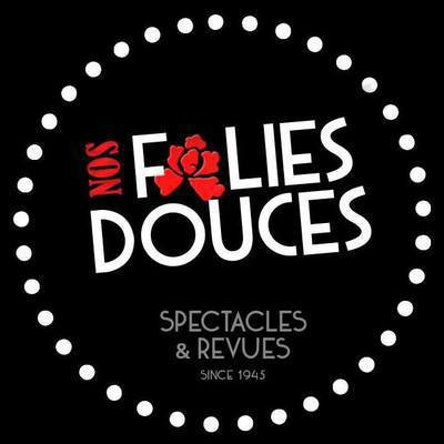 Nos folies douces -  Spectacles et revues itinérants