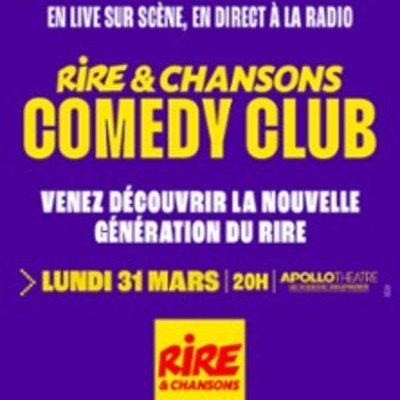 Rire et Chansons Comedy Club - Apollo Théâtre, Paris
