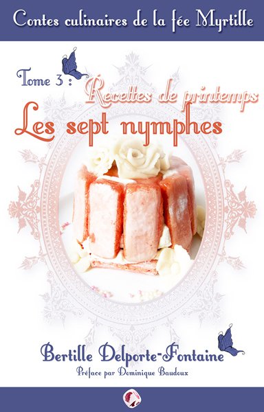 Sortie du tome 3 des Contes culinaires de la fée Myrtille