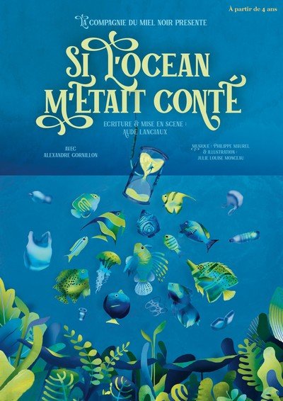 Compagnie du miel noir - Si l'Océan m'était conté