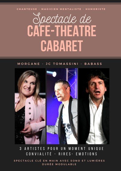 Spectacle cabaret / café-théâtre - Humour, chanson, magie avec Babass, Morgane et JC Tomassini