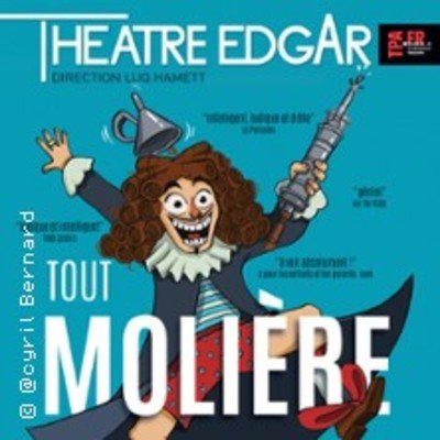 Tout Molière ou Presque ! - Théâtre Edgar, Paris