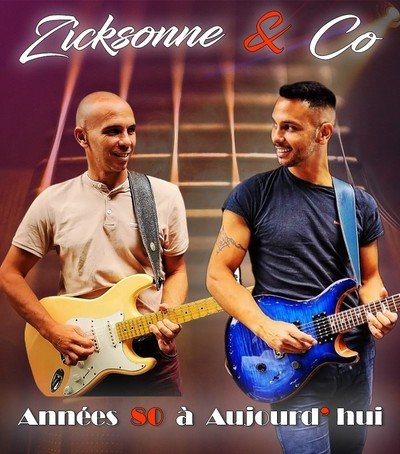 Zicksonne & Co - Tous les Tubes Pop Rock des Années 80 à Aujourd'hui