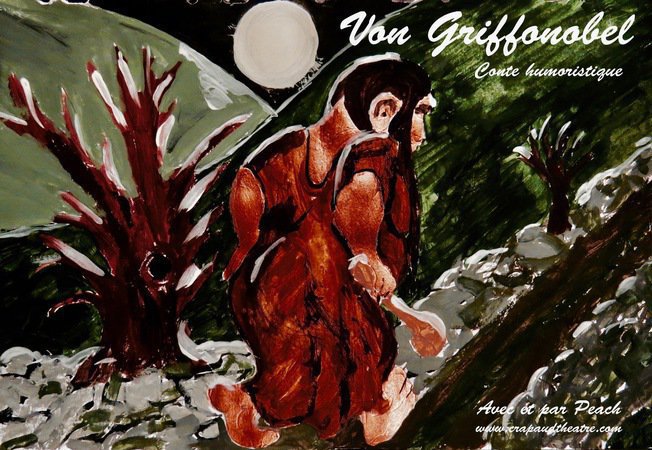 Crapaud Théâtre - conte "Von Griffonobel" de Peach.
