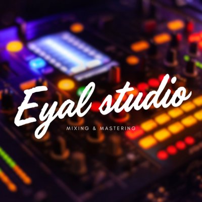 Eyal studio - Mixage son, Mastering - musique / audiovisuel