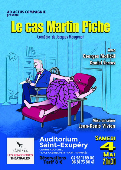 LE CAS MARTIN PICHE Comédie de Jacques Mougenot