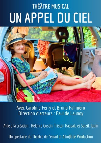LE THEATRE DE L'ENVOL - UN APPEL DU CIEL SPECTACLE HUMOUR MUSICAL