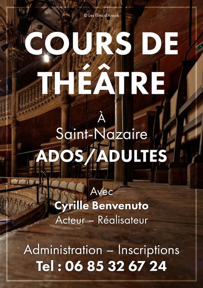 © Les films d'Anouk - COURS DE THEATRE ADOS ET ADULTES