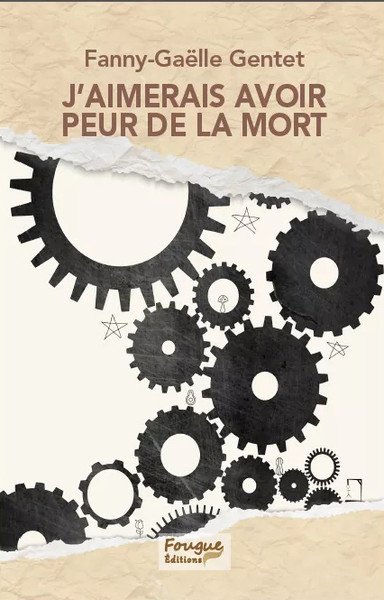 J'aimerais avoir peur de la mort