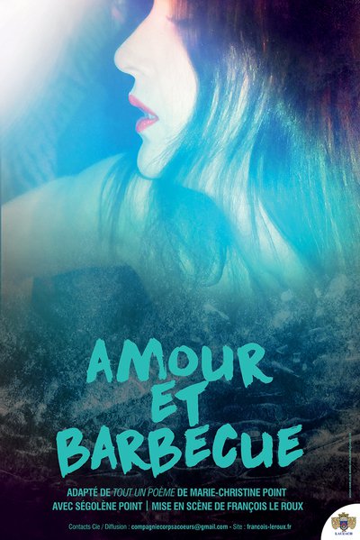 Cie CORPS à COEURS - AMOUR et BARBECUE