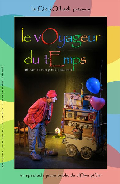 Cie koikadi Spectacle du clOwn pOm' - le vOyageur du tEmps