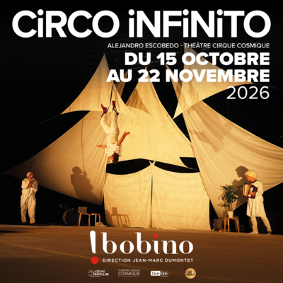 Circo Infinito déploie ses voiles à Bobino !