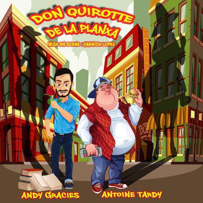Comédie Catalane - Don Quirotte De La Planxa