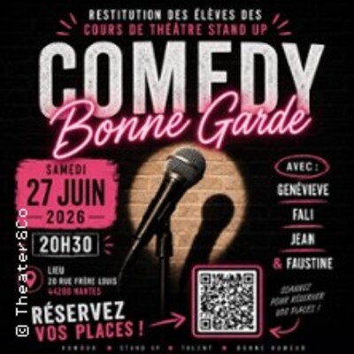 "Comedy Bonne Garde"