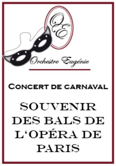 Mascarade – 2nd Concert masqué de carnaval “Souvenir des Bals de l’opéra de Paris” 