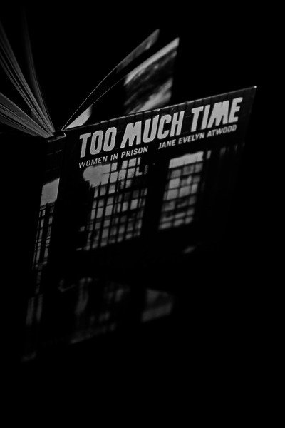 TOO MUCH TIME – WOMEN IN PRISON