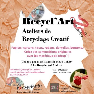 Atelier Arts et Lettres - Recycl'Art : recyclage créatif et artistique