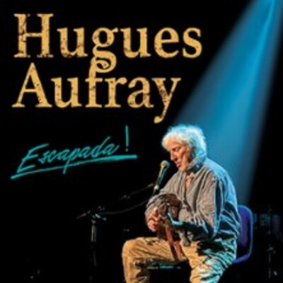 "Hugues Aufray - Escapada !"