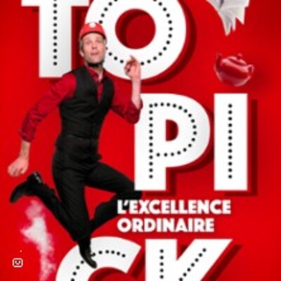 "Topick - L'Excellence Ordinaire"