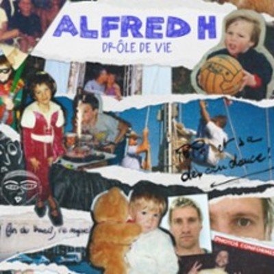 Alfred H - Drôle De Vie
