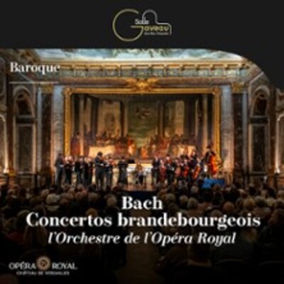 "Bach - Concertos Brandebourgeois"