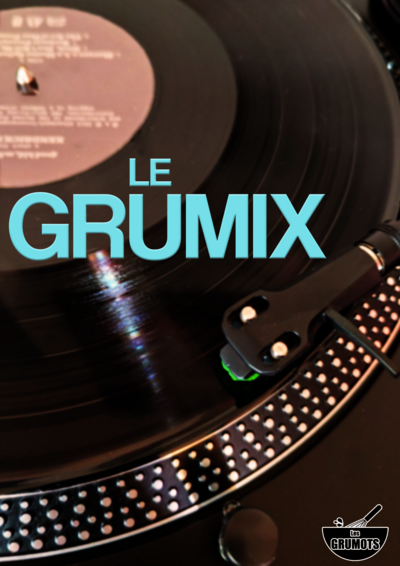 Le Gru-Mix- Cie Les Grumots