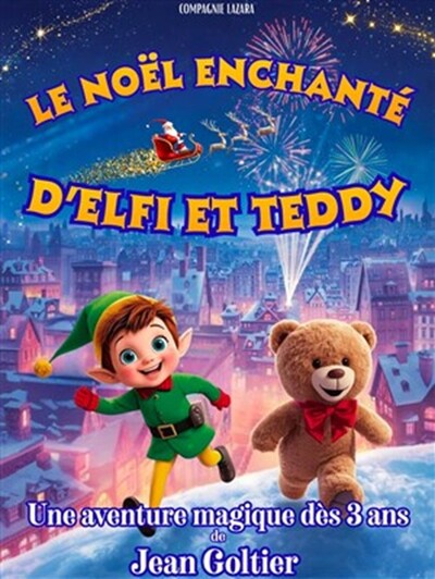 Le Noël enchanté d'Elfi et Teddy (3-10 ans)