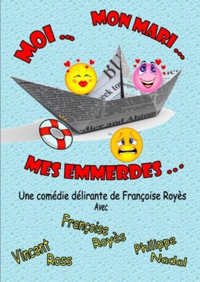 Moi, mon mari, mes emmerdes