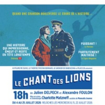 "Le Chant des Lions - Théâtre des Gémeaux, Avignon"