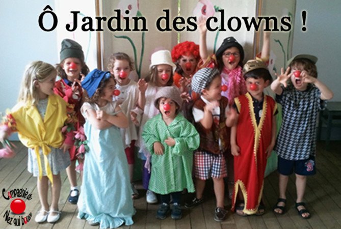 Compagnie du Nez qui bouge - Ateliers mensuels enfants Ô Jardin des clowns !