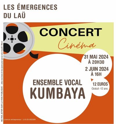 LES EMERGENCES DU LAÜ ensemble vocal KUMBAYA concert cinéma