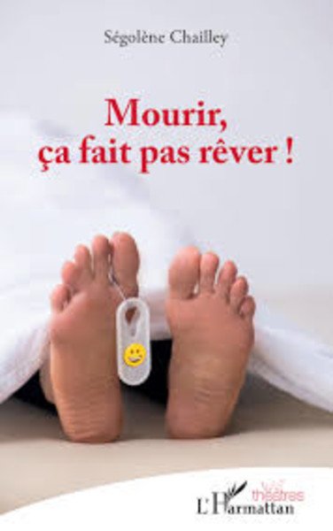 MOURIR, ÇA FAIT PAS RÊVER, éditions L'Harmattan