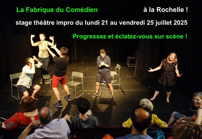 Stage improvisation théâtre juillet La Rochelle
