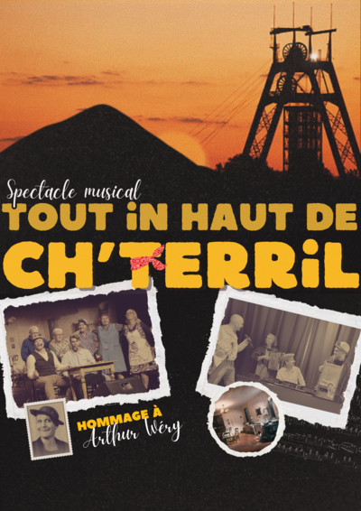 Tout in haut de ch'terril - Spectacle musical 