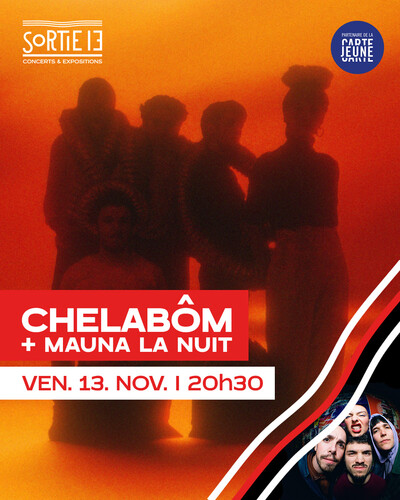 Chelabôm + Mauna la Nuit