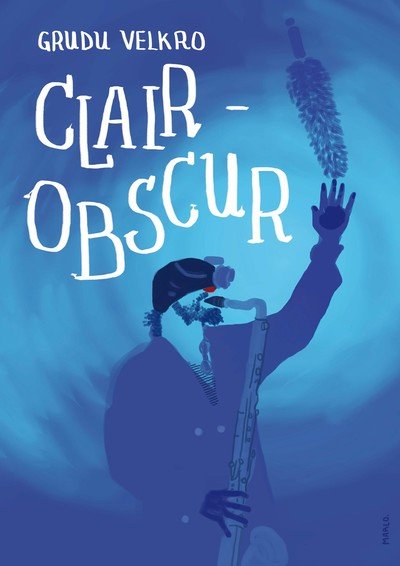 Cie Grudu Velkro - " Clair-obscur"