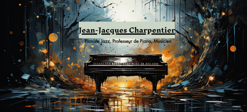 Jean-Jacques Charpentier - Pianiste Jazz.