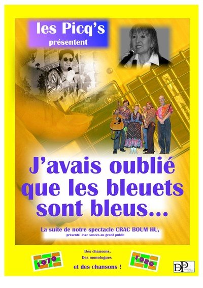 Les Picq's - J'avais oublié que les bleuets sont bleu