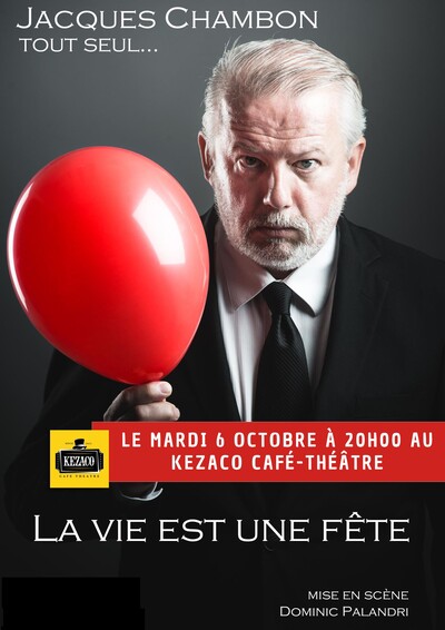 Jacques Chambon dans "La vie est une fête"