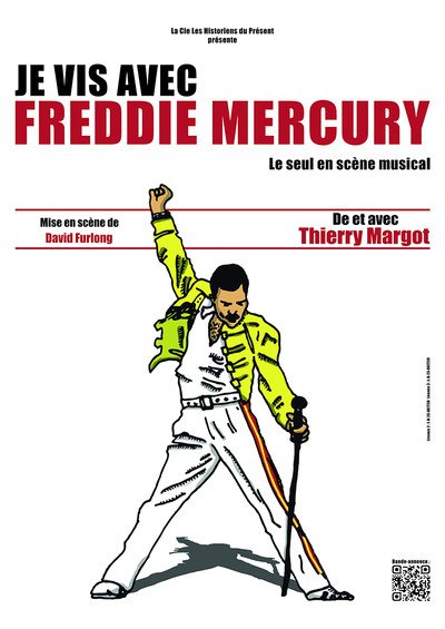 Je vis avec Freddy Mercury