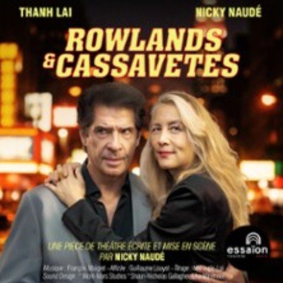 "Rowlands et Cassavetes"