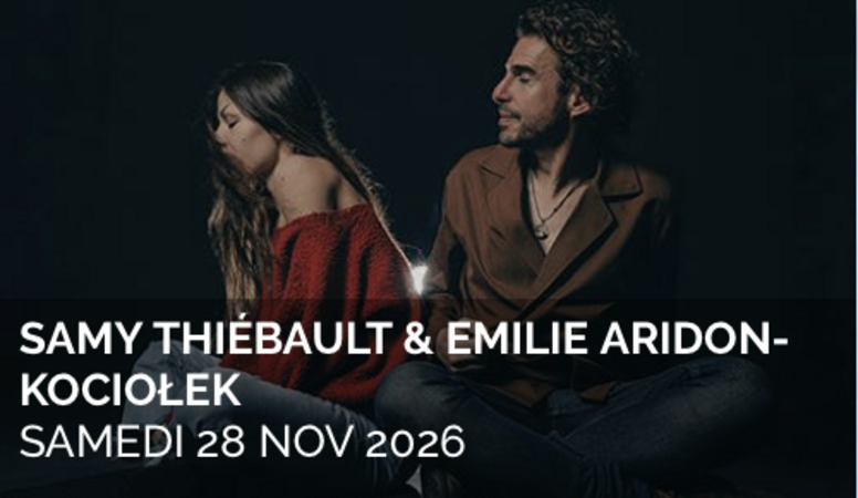 Samy THIEBAULT & Emilie ARIDON-KOCIOŁEK