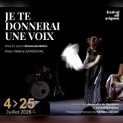 "Je te donnerai une voix"