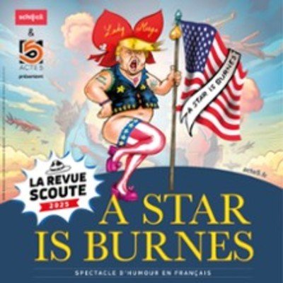La Revue Scoute 2025 - A star is burnes - La Biqueterie, Schiltigheim