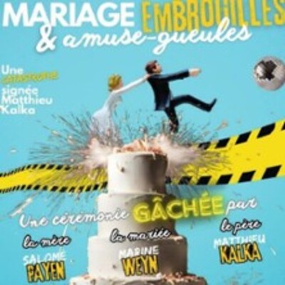 """Mariage, embrouilles et amuse-gueules"""