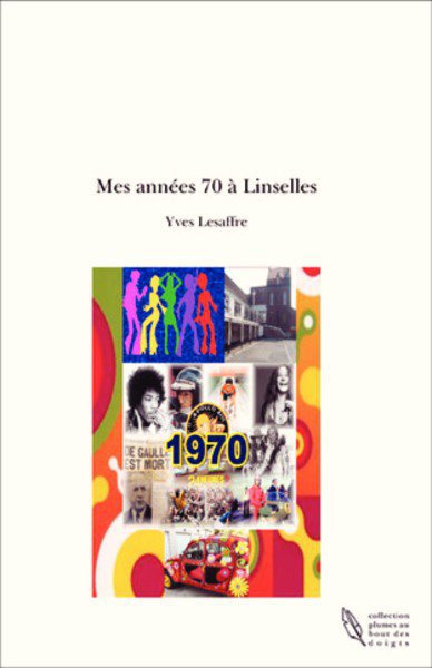 Mes années 70 à Linselles