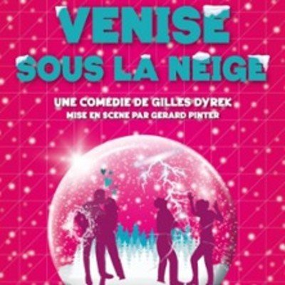 Venise Sous la Neige - Café-Théâtre Les 3T d'A Côté, Toulous
